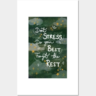 Don't Stress Do your Best Forget the Rest Posters and Art